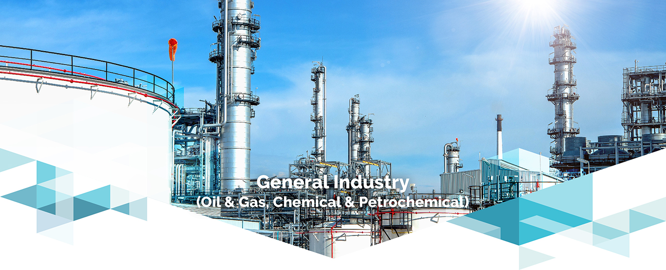 General Industry ( Oil & Gas, Chemical & Petrochemical )